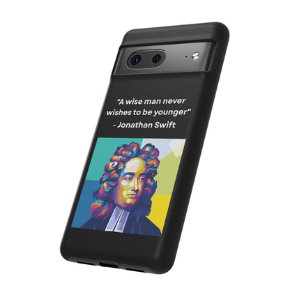 “Wisdom Over Youth” – Jonathan Swift Quote Tough Phone Case