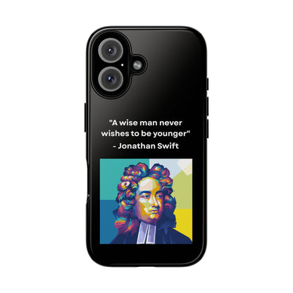 “Wisdom Over Youth” – Jonathan Swift Quote Tough Phone Case
