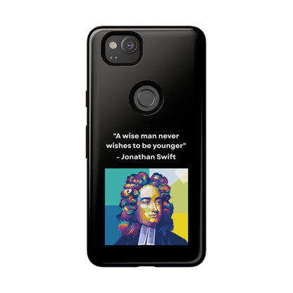 “Wisdom Over Youth” – Jonathan Swift Quote Tough Phone Case