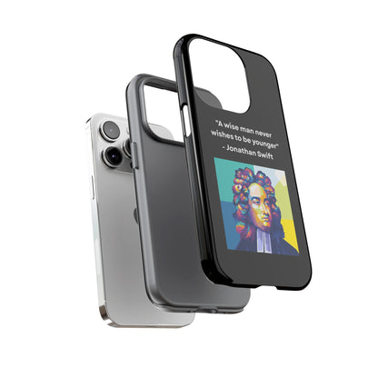 “Wisdom Over Youth” – Jonathan Swift Quote Tough Phone Case