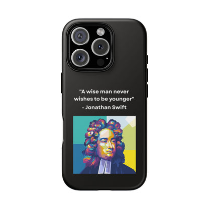 “Wisdom Over Youth” – Jonathan Swift Quote Tough Phone Case