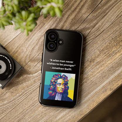 “Wisdom Over Youth” – Jonathan Swift Quote Tough Phone Case