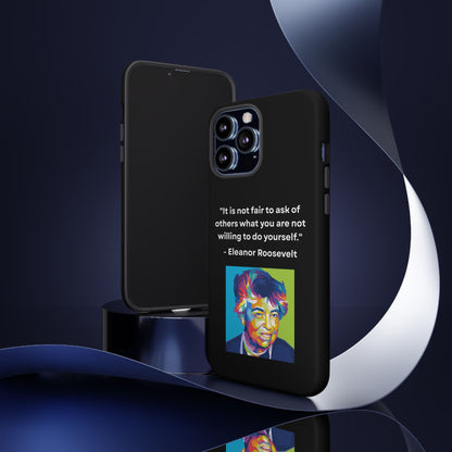 “Lead by Example” – Eleanor Roosevelt Quote Tough Phone Case
