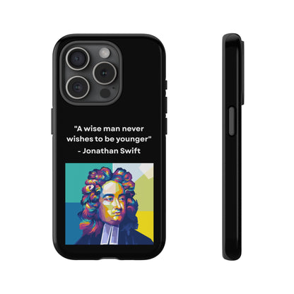 “Wisdom Over Youth” – Jonathan Swift Quote Tough Phone Case