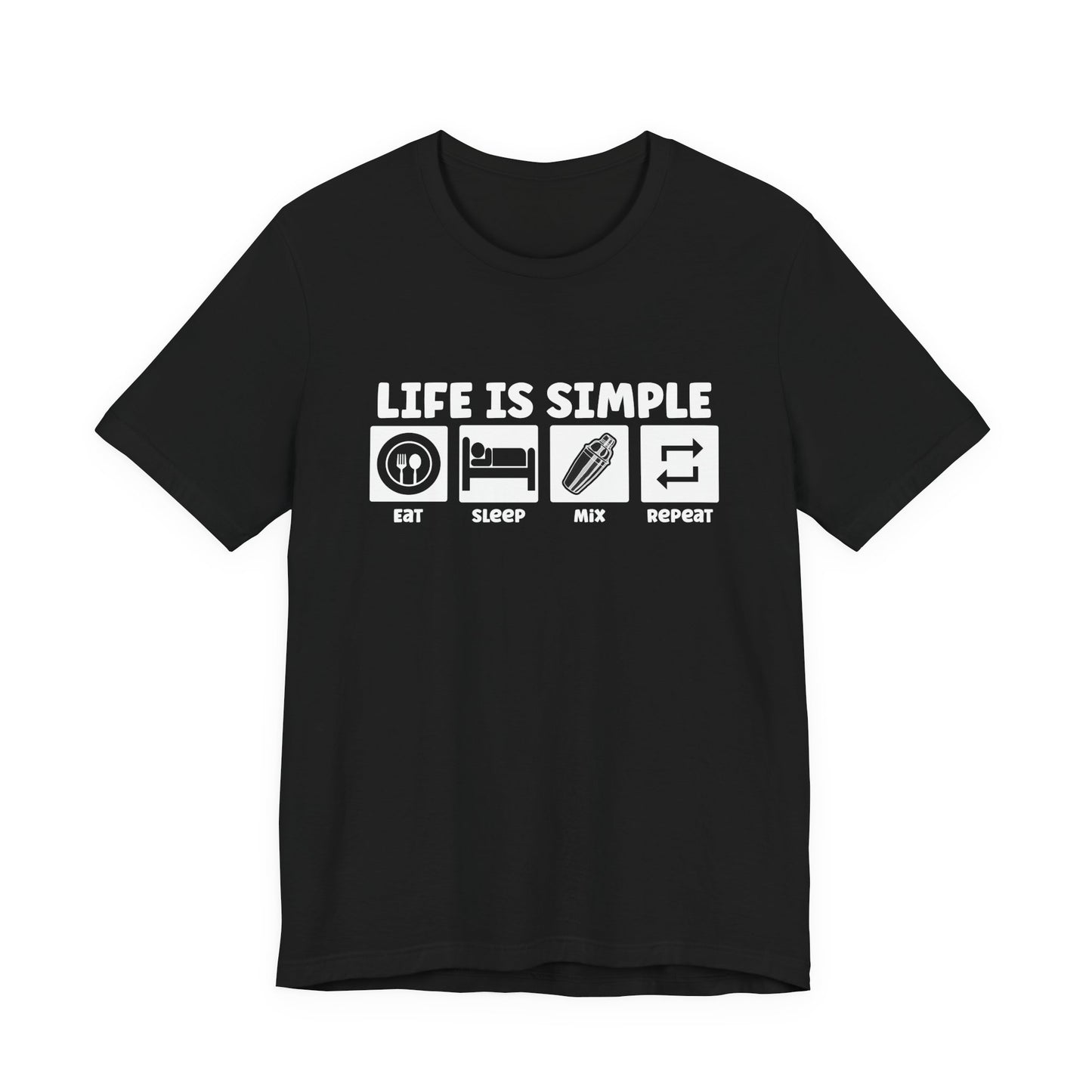 Life Is Simple Bartender T-Shirt