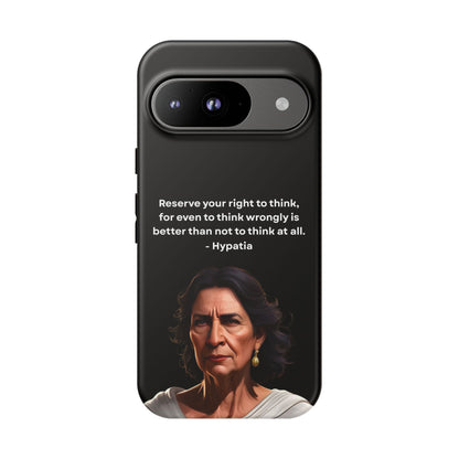 “Think Boldly” – Hypatia Quote Tough Phone Case