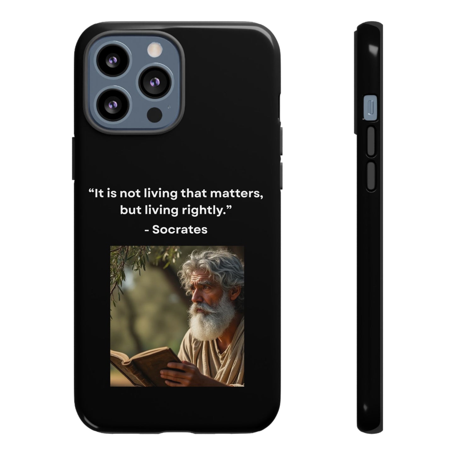 “Living Rightly” – Socrates Quote Tough Phone Case
