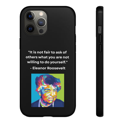 “Lead by Example” – Eleanor Roosevelt Quote Tough Phone Case