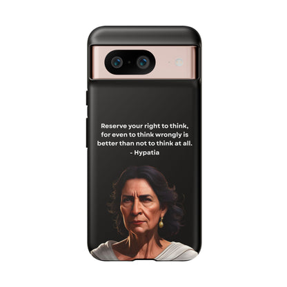 “Think Boldly” – Hypatia Quote Tough Phone Case