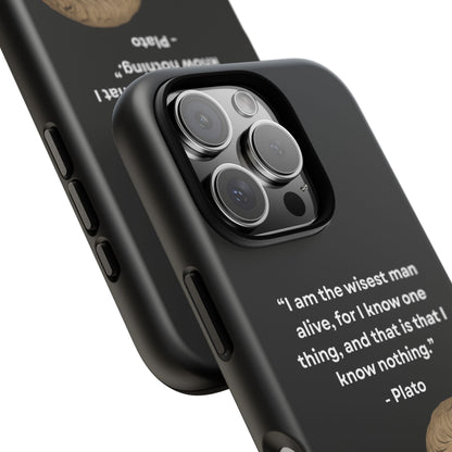 "Know Nothing, Own Wisdom" – Plato Tough Phone Case