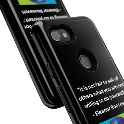 “Lead by Example” – Eleanor Roosevelt Quote Tough Phone Case
