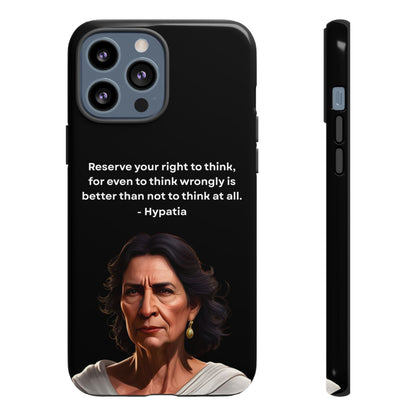 “Think Boldly” – Hypatia Quote Tough Phone Case