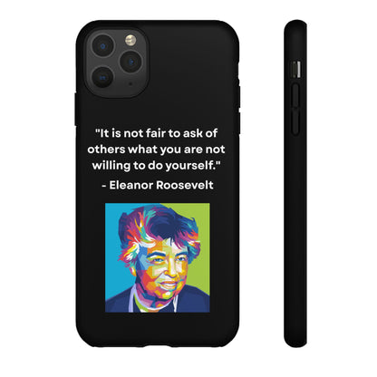 “Lead by Example” – Eleanor Roosevelt Quote Tough Phone Case
