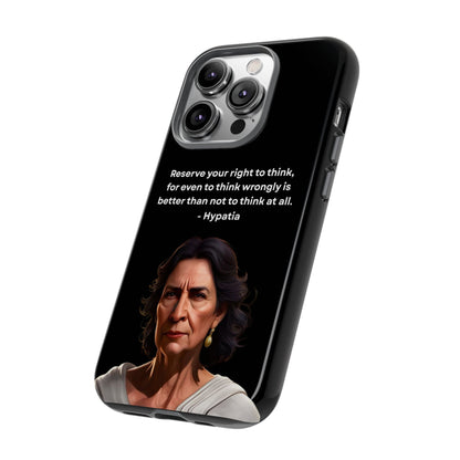 “Think Boldly” – Hypatia Quote Tough Phone Case