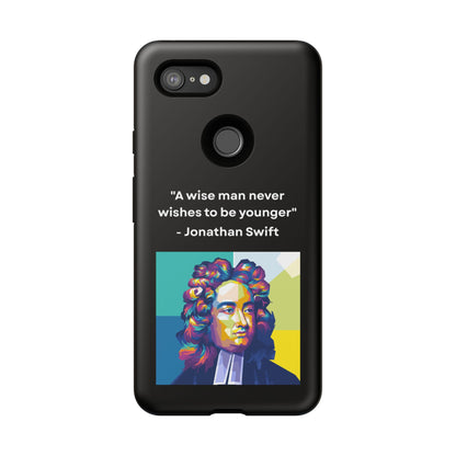 “Wisdom Over Youth” – Jonathan Swift Quote Tough Phone Case