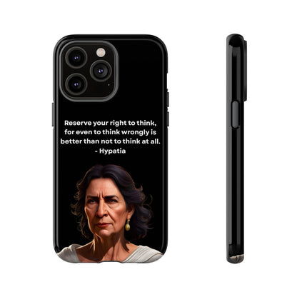 “Think Boldly” – Hypatia Quote Tough Phone Case