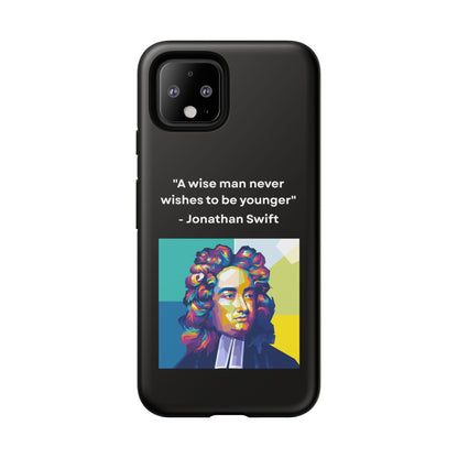 “Wisdom Over Youth” – Jonathan Swift Quote Tough Phone Case