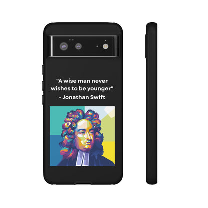 “Wisdom Over Youth” – Jonathan Swift Quote Tough Phone Case