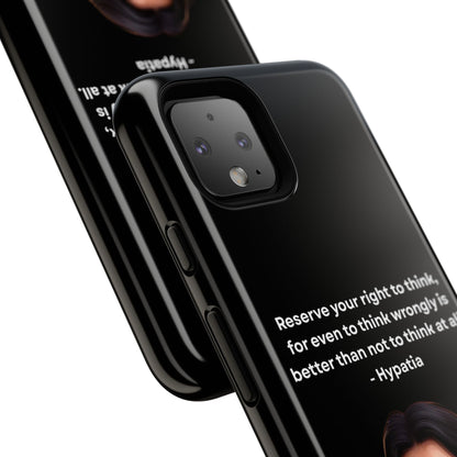 “Think Boldly” – Hypatia Quote Tough Phone Case