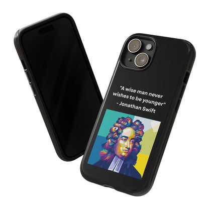 “Wisdom Over Youth” – Jonathan Swift Quote Tough Phone Case