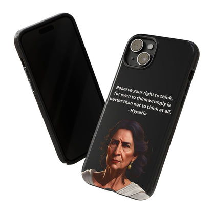 “Think Boldly” – Hypatia Quote Tough Phone Case