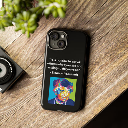 “Lead by Example” – Eleanor Roosevelt Quote Tough Phone Case