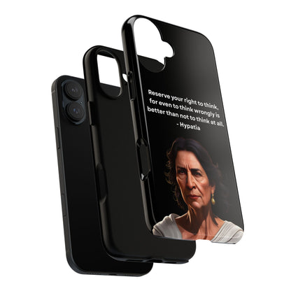 “Think Boldly” – Hypatia Quote Tough Phone Case