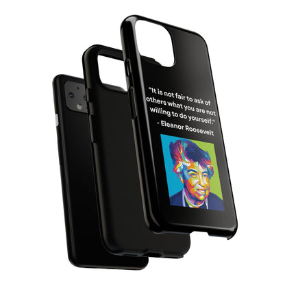 “Lead by Example” – Eleanor Roosevelt Quote Tough Phone Case