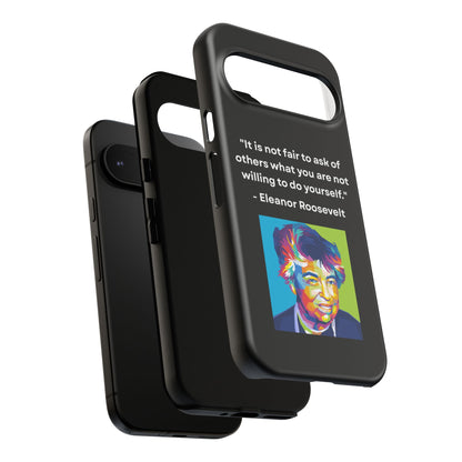 “Lead by Example” – Eleanor Roosevelt Quote Tough Phone Case