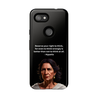 “Think Boldly” – Hypatia Quote Tough Phone Case