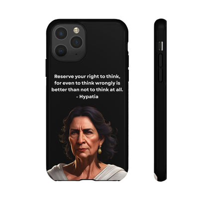 “Think Boldly” – Hypatia Quote Tough Phone Case