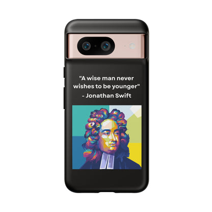 “Wisdom Over Youth” – Jonathan Swift Quote Tough Phone Case