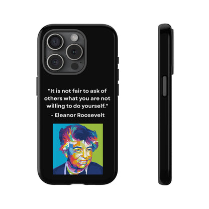 “Lead by Example” – Eleanor Roosevelt Quote Tough Phone Case