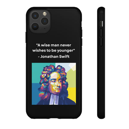 “Wisdom Over Youth” – Jonathan Swift Quote Tough Phone Case