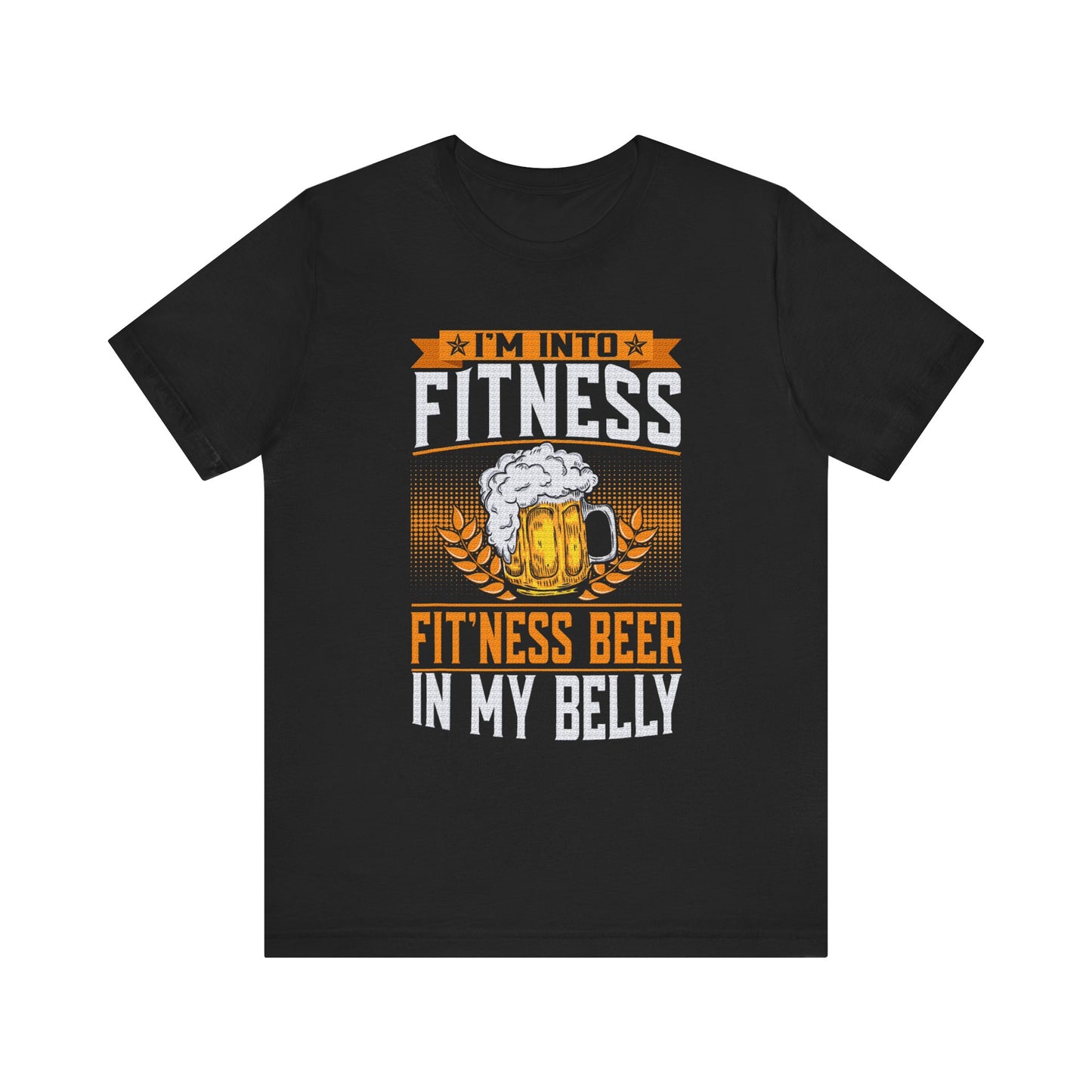I’m Into Fitness T-Shirt
