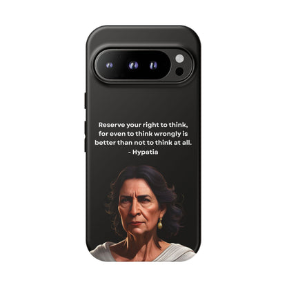 “Think Boldly” – Hypatia Quote Tough Phone Case