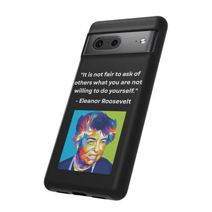 “Lead by Example” – Eleanor Roosevelt Quote Tough Phone Case