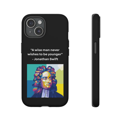 “Wisdom Over Youth” – Jonathan Swift Quote Tough Phone Case