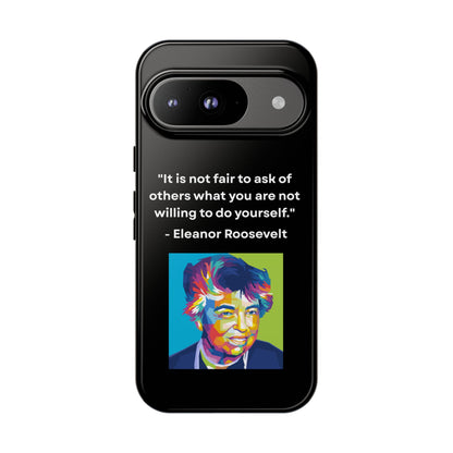 “Lead by Example” – Eleanor Roosevelt Quote Tough Phone Case
