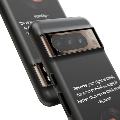 “Think Boldly” – Hypatia Quote Tough Phone Case
