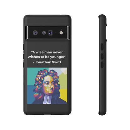 “Wisdom Over Youth” – Jonathan Swift Quote Tough Phone Case