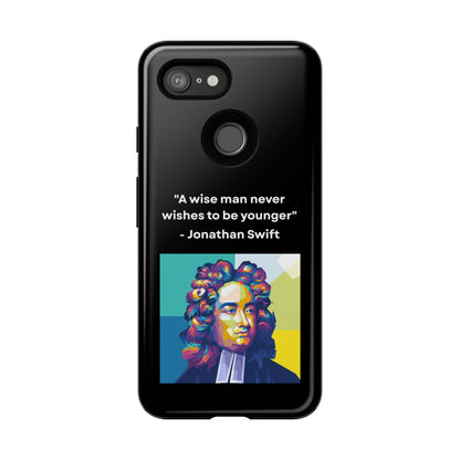 “Wisdom Over Youth” – Jonathan Swift Quote Tough Phone Case