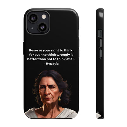 “Think Boldly” – Hypatia Quote Tough Phone Case
