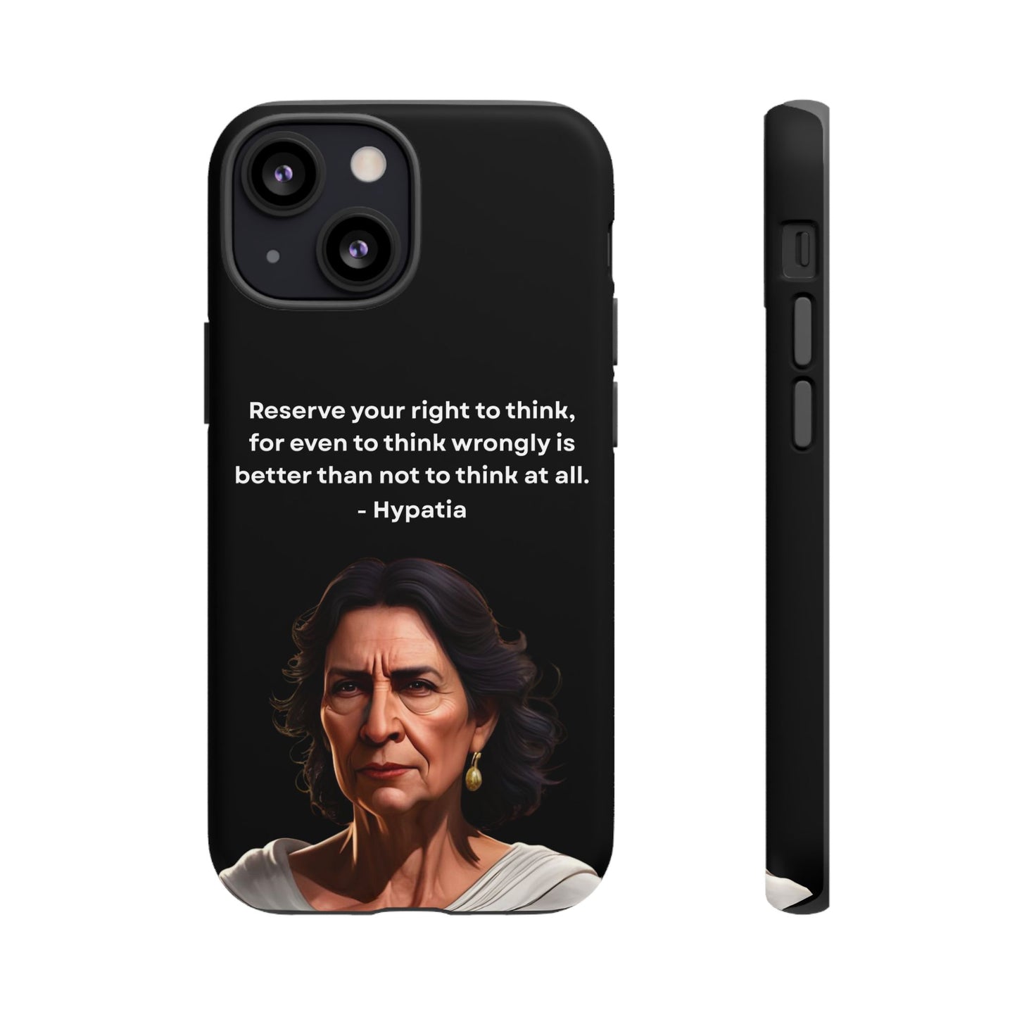 “Think Boldly” – Hypatia Quote Tough Phone Case