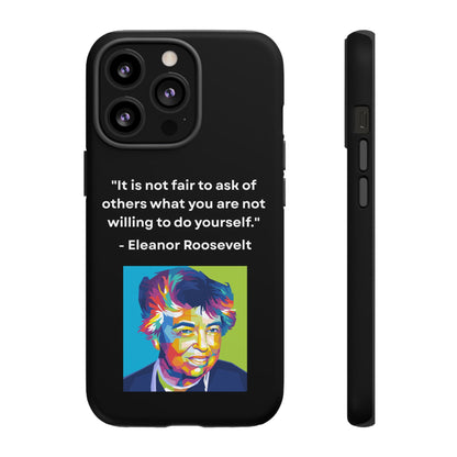 “Lead by Example” – Eleanor Roosevelt Quote Tough Phone Case