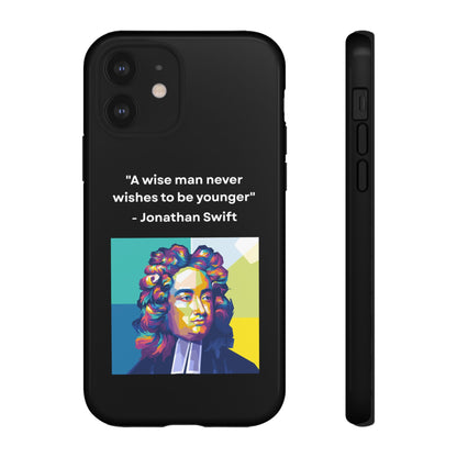 “Wisdom Over Youth” – Jonathan Swift Quote Tough Phone Case