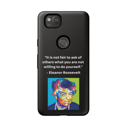 “Lead by Example” – Eleanor Roosevelt Quote Tough Phone Case