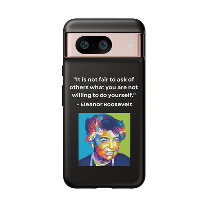 “Lead by Example” – Eleanor Roosevelt Quote Tough Phone Case