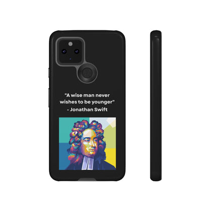 “Wisdom Over Youth” – Jonathan Swift Quote Tough Phone Case