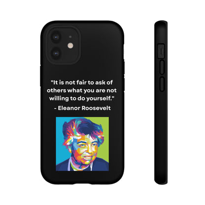 “Lead by Example” – Eleanor Roosevelt Quote Tough Phone Case